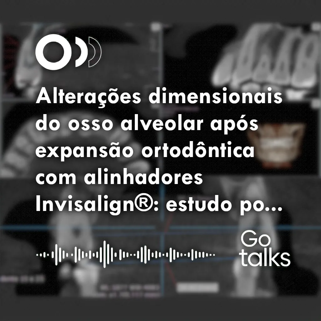 Alterações dimensionais do osso alveolar após expansão ortodôntica com alinhadores Invisalign®: estudo por tomografia computadorizada de feixe cônico
