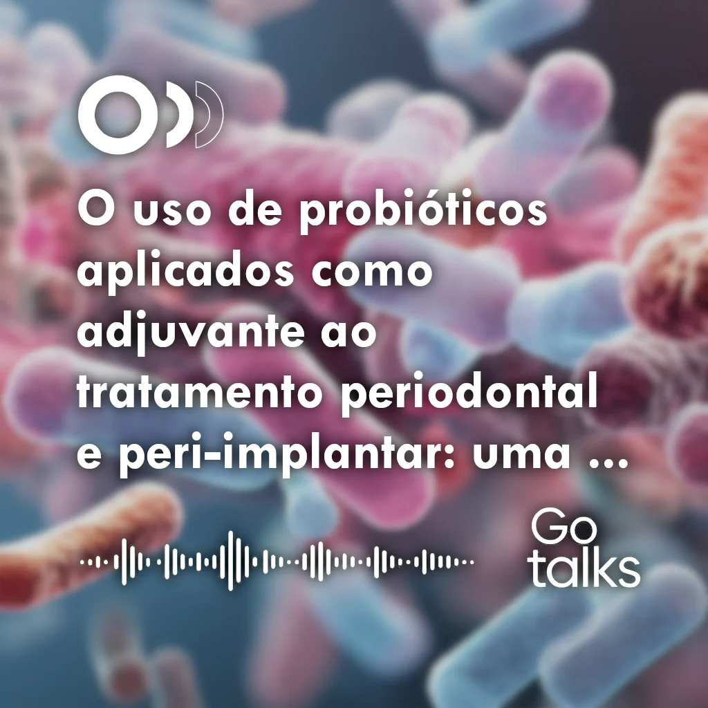 O uso de probióticos aplicados como adjuvante ao tratamento periodontal e peri-implantar: uma revisão integrativa da literatura