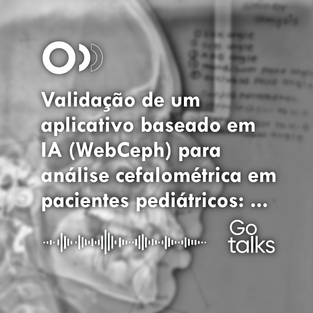 Validação de um aplicativo baseado em IA (WebCeph) para análise cefalométrica em pacientes pediátricos: avaliação de confiabilidade, reprodutibilidade e rapidez