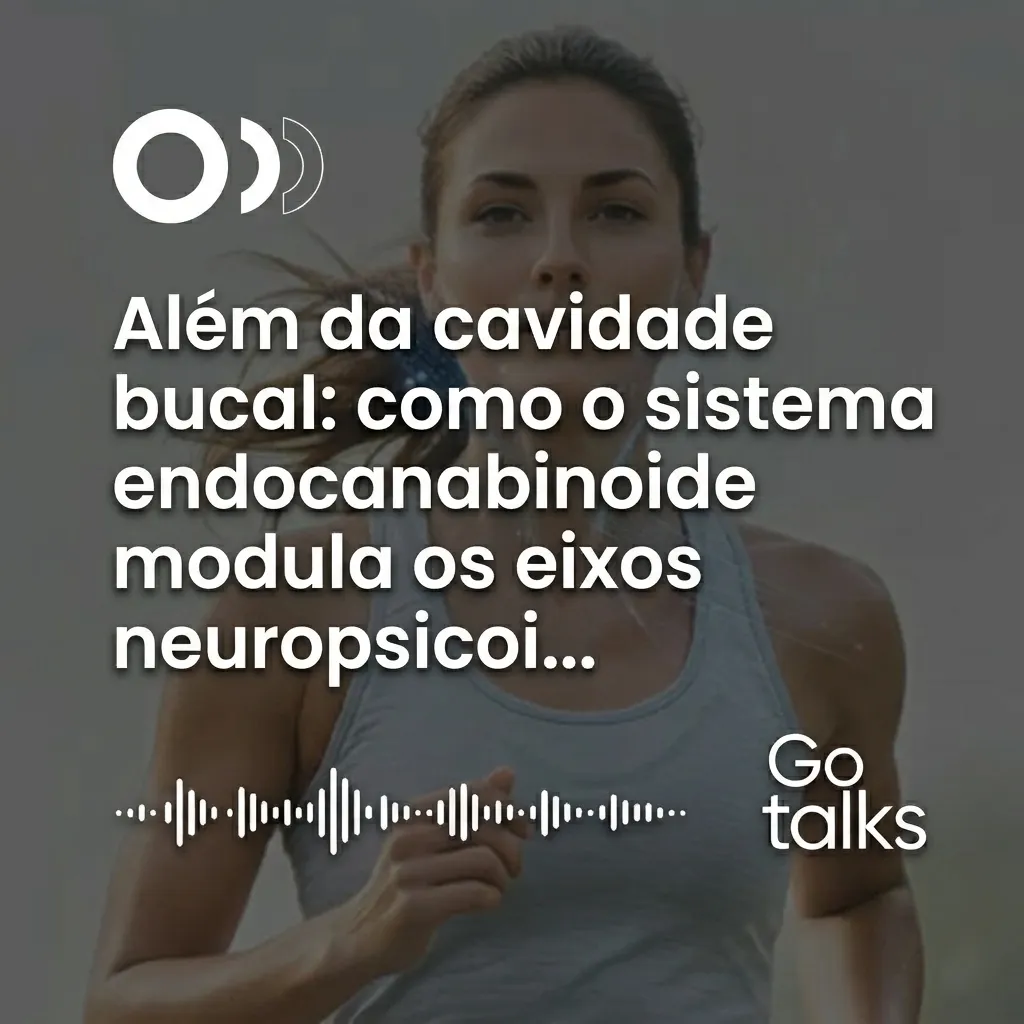 Além da cavidade bucal: como o sistema endocanabinoide modula os eixos neuropsicoimunológicos da síndrome do envelhecimento precoce bucal