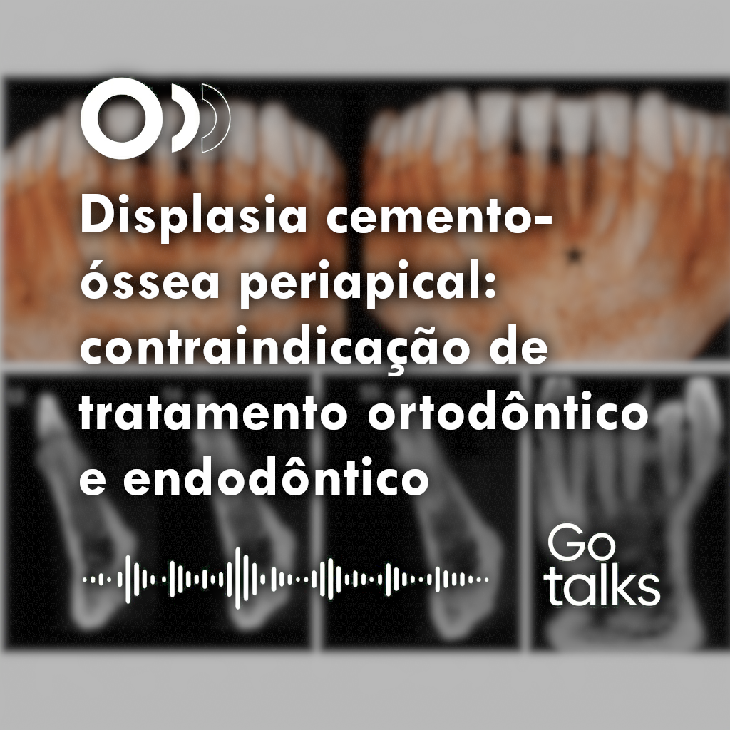 Displasia cemento-óssea periapical: contraindicação de tratamento ortodôntico e endodôntico