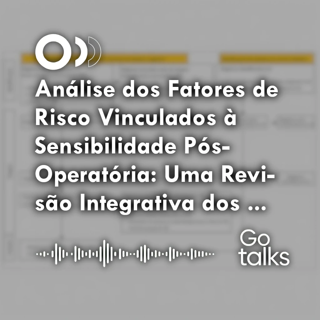 Análise dos Fatores de Risco Vinculados à Sensibilidade Pós-Operatória: Uma Revisão Integrativa dos Últimos 10 Anos